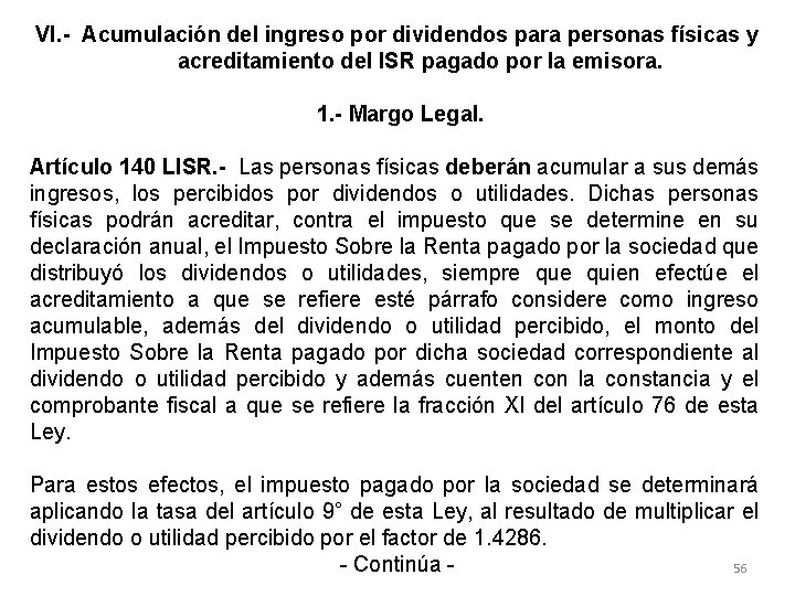 VI. - Acumulación del ingreso por dividendos para personas físicas y acreditamiento del ISR