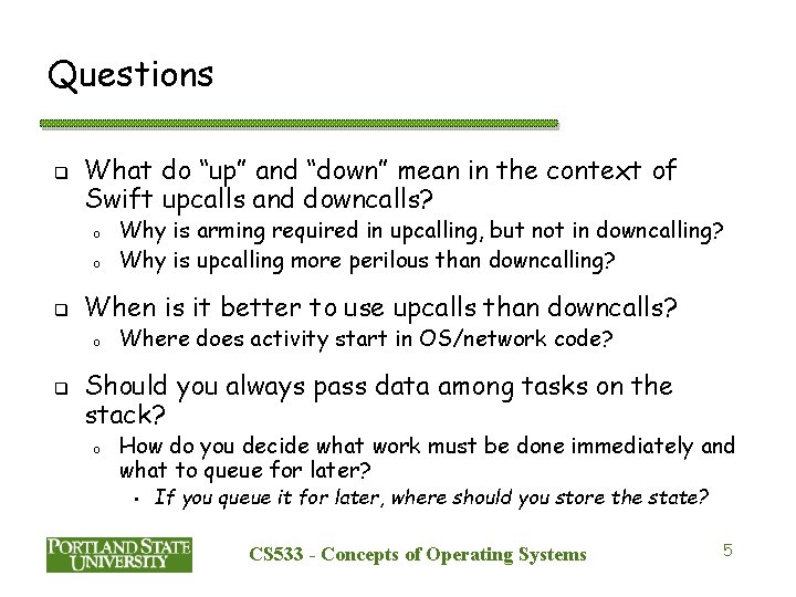 Questions q What do “up” and “down” mean in the context of Swift upcalls
