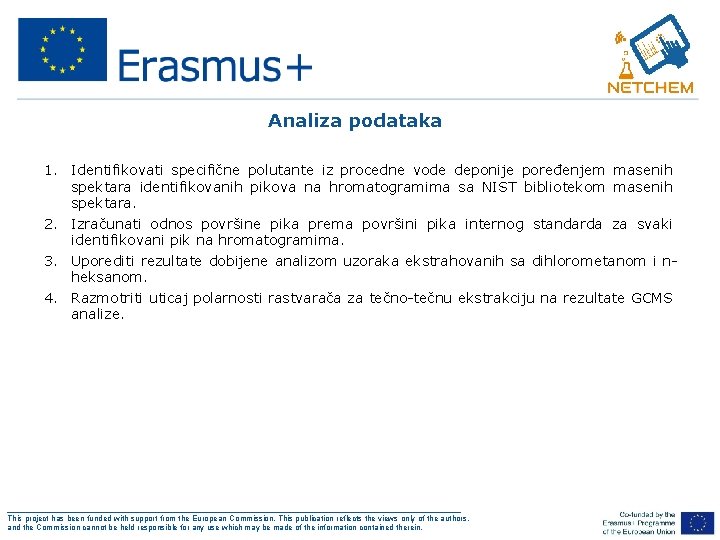 Analiza podataka 1. Identifikovati specifične polutante iz procedne vode deponije poređenjem masenih spektara identifikovanih