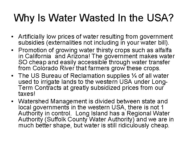 Why Is Water Wasted In the USA? • Artificially low prices of water resulting