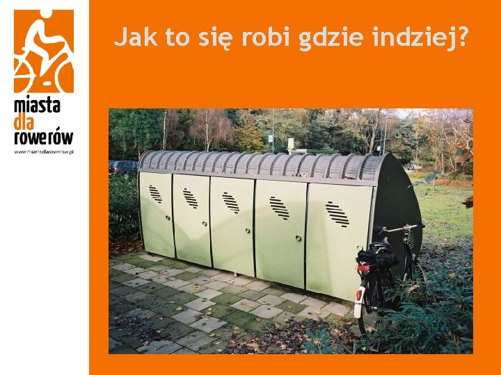 Jak to się robi gdzie indziej? 