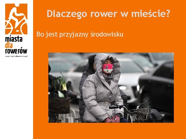 Dlaczego rower w mieście? Bo jest przyjazny środowisku 