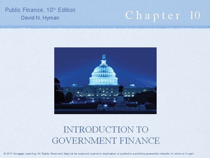Public Finance, 10 th Edition David N. Hyman C h a p t e