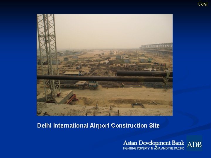 Cont. Delhi International Airport Construction Site 