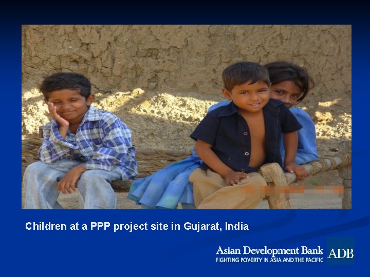 Children at a PPP project site in Gujarat, India 