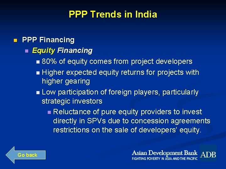 PPP Trends in India n PPP Financing n Equity Financing n 80% of equity