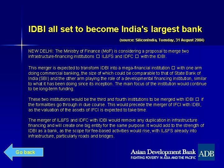 IDBI all set to become India's largest bank (source: Silicon. India, Tuesday, 31 August