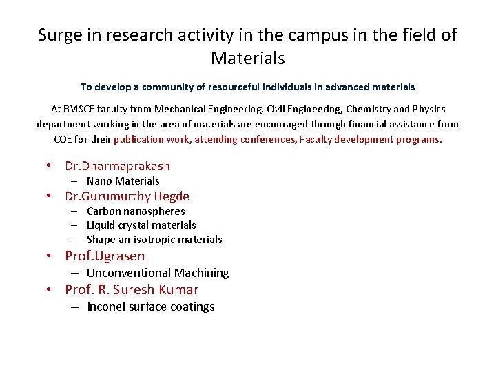 Surge in research activity in the campus in the field of Materials To develop