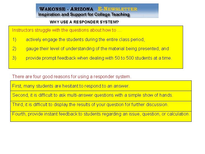WHY USE A RESPONDER SYSTEM? Instructors struggle with the questions about how to …