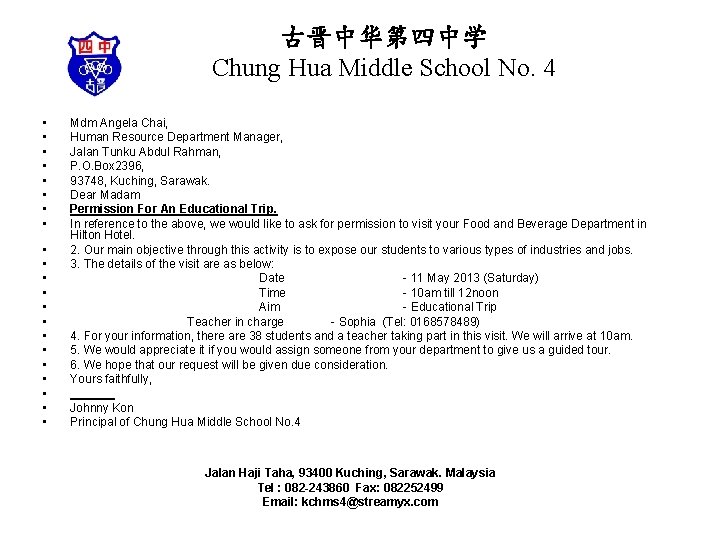 古晋中华第四中学 Chung Hua Middle School No. 4 • • • • • • Mdm 古晋中华第四中学 Chung Hua Middle School No. 4 • • • • • • Mdm