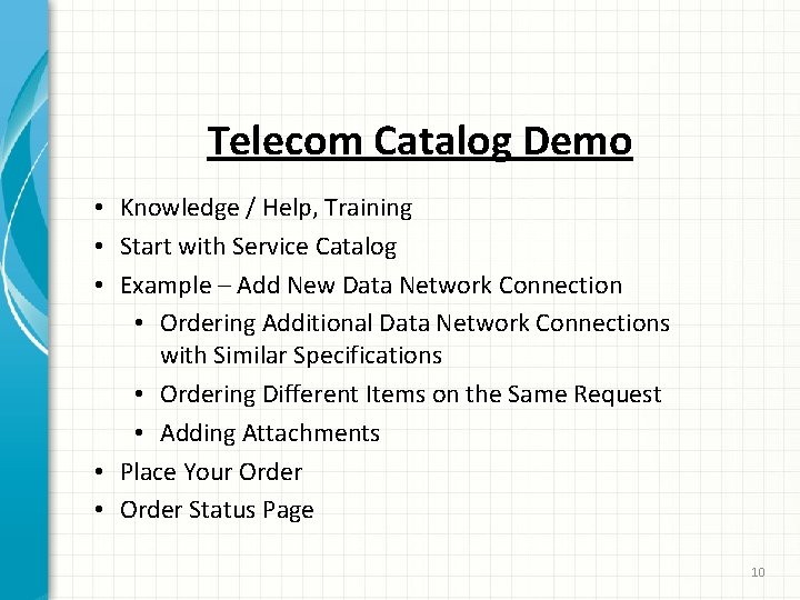 Telecom Catalog Demo • Knowledge / Help, Training • Start with Service Catalog •