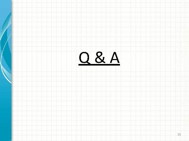 Q & A 15 