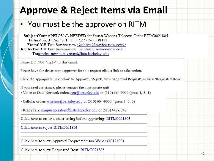 Approve & Reject Items via Email • You must be the approver on RITM