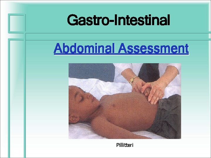 Gastro-Intestinal Abdominal Assessment Pillitteri 