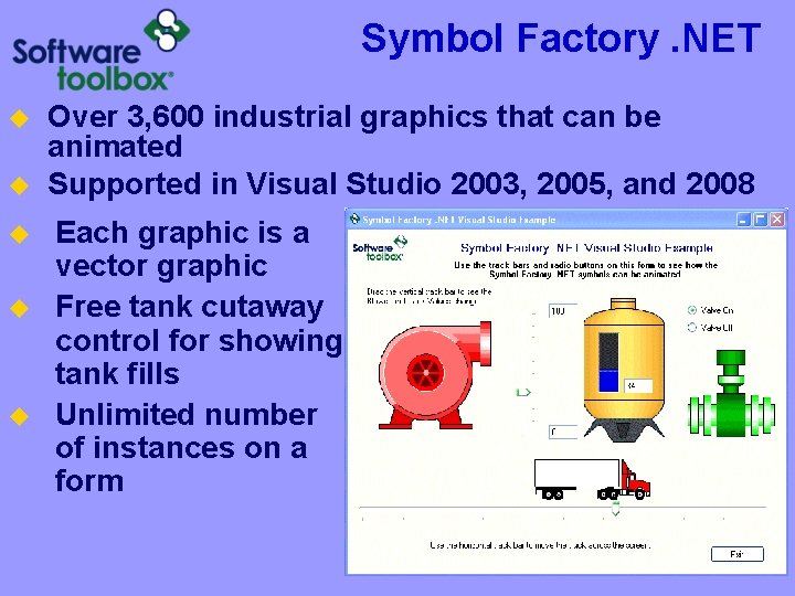Symbol Factory. NET u u u Over 3, 600 industrial graphics that can be Symbol Factory. NET u u u Over 3, 600 industrial graphics that can be