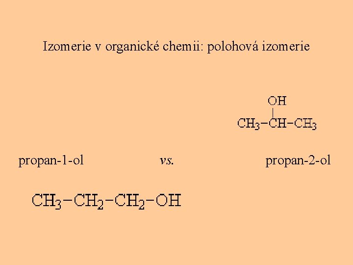 Izomerie v organické chemii: polohová izomerie propan-1 -ol vs. propan-2 -ol 