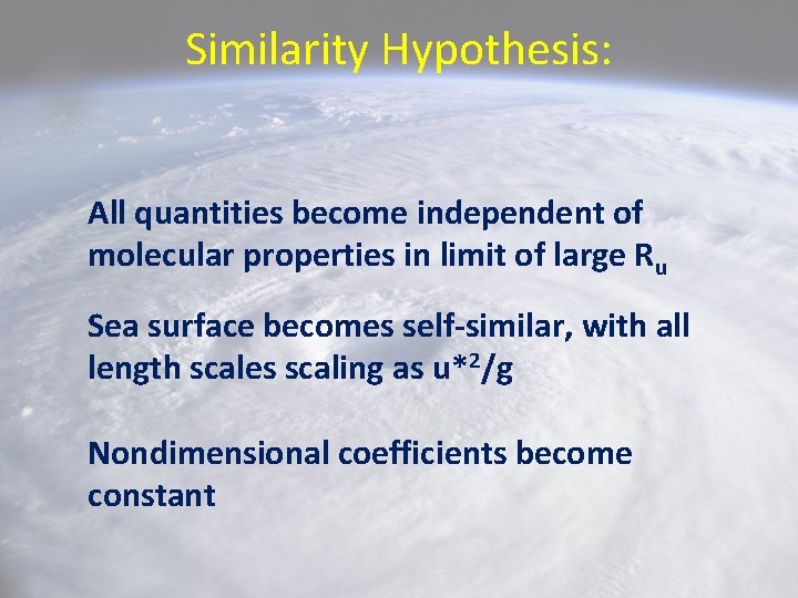 Similarity Hypothesis: All quantities become independent of molecular properties in limit of large Ru