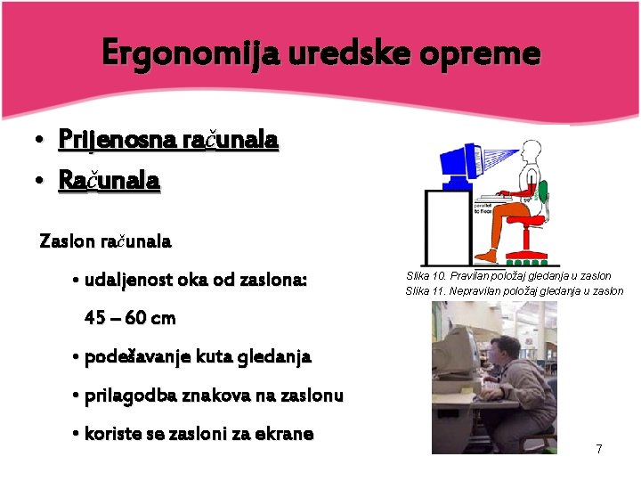 Ergonomija uredske opreme • Prijenosna računala • Računala Zaslon računala • udaljenost oka od