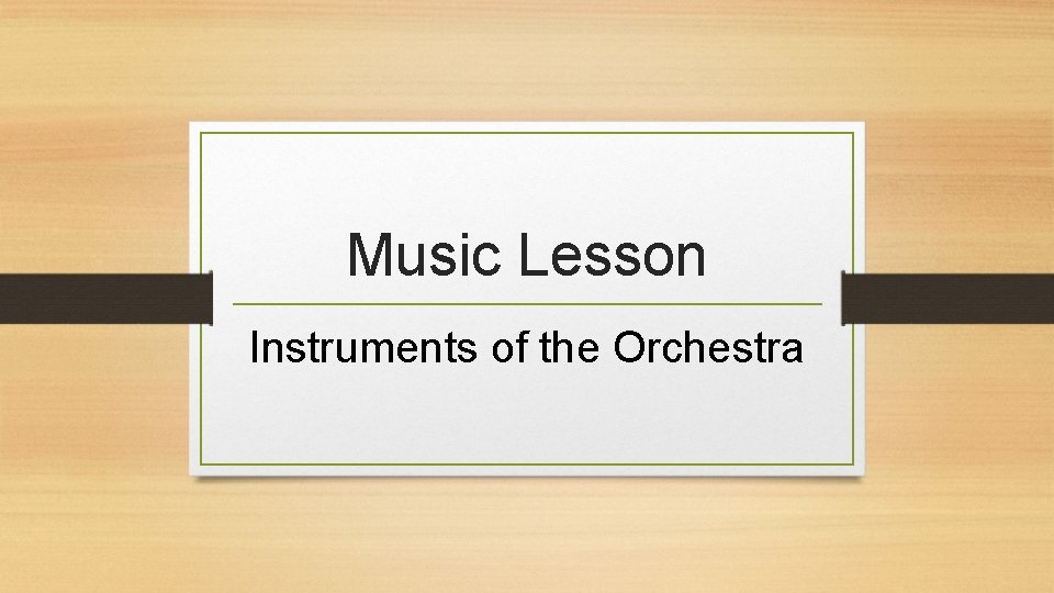 Music Lesson Instruments of the Orchestra 