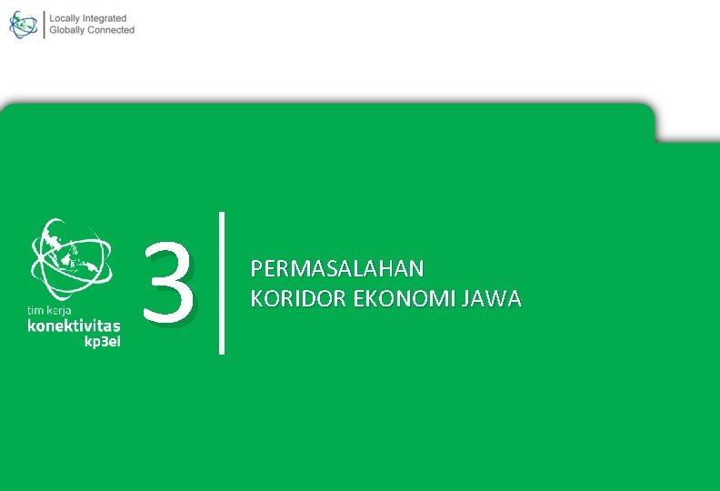 3 PERMASALAHAN KORIDOR EKONOMI JAWA 