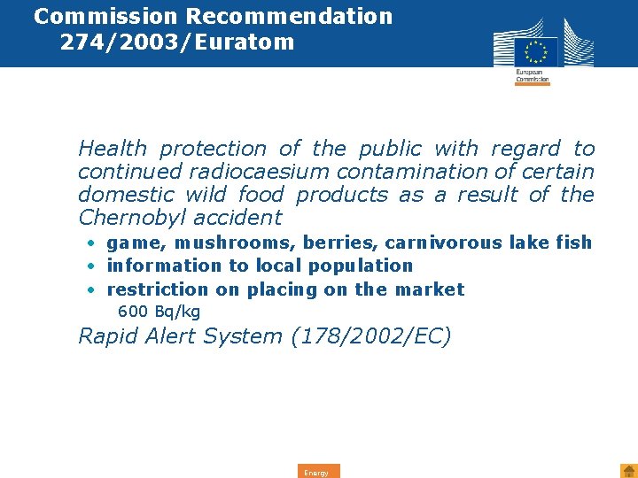 Commission Recommendation 274/2003/Euratom • Health protection of the public with regard to continued radiocaesium