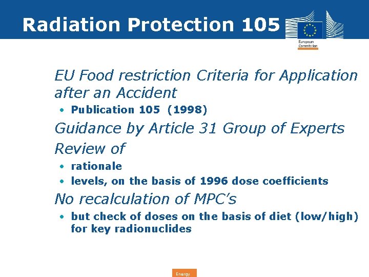 Radiation Protection 105 • EU Food restriction Criteria for Application after an Accident •