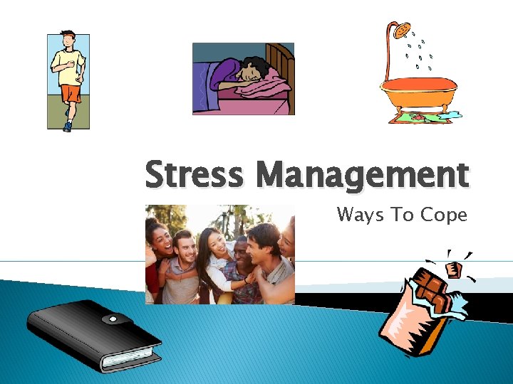 Stress Management Ways To Cope 