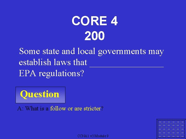 CORE 4 200 Some state and local governments may establish laws that ________ EPA