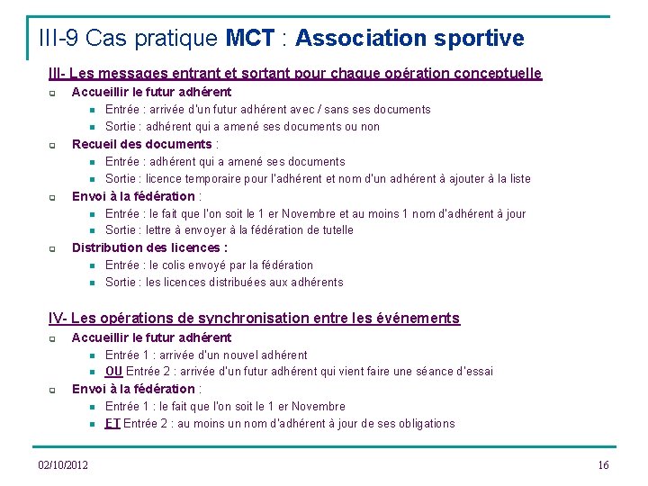 III-9 Cas pratique MCT : Association sportive III- Les messages entrant et sortant pour