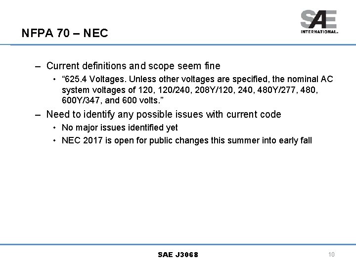 NFPA 70 – NEC – Current definitions and scope seem fine • “ 625. NFPA 70 – NEC – Current definitions and scope seem fine • “ 625.