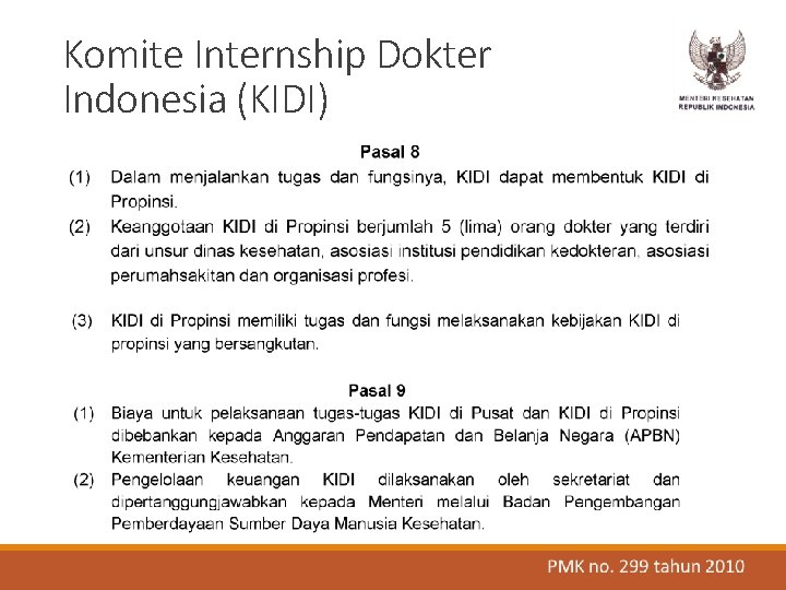 Komite Internship Dokter Indonesia (KIDI) Komite Internship Dokter Indonesia (KIDI)
