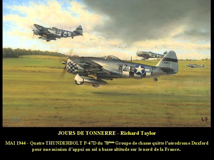 JOURS DE TONNERRE - Richard Taylor MAI 1944 - Quatre THUNDERBOLT P-47 D du