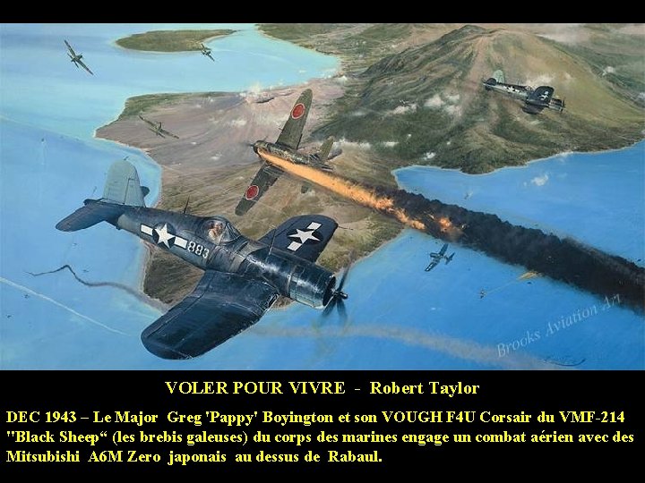 VOLER POUR VIVRE - Robert Taylor DEC 1943 – Le Major Greg 'Pappy' Boyington