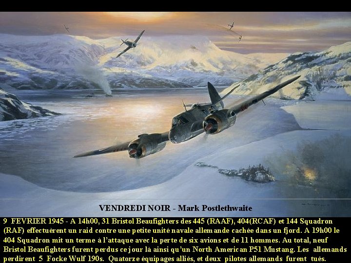 VENDREDI NOIR - Mark Postlethwaite 9 FEVRIER 1945 - A 14 h 00, 31