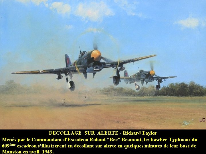DECOLLAGE SUR ALERTE - Richard Taylor Menés par le Commandant d'Escadron Roland “Bee” Beamont,