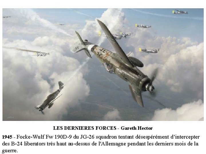 LES DERNIERES FORCES - Gareth Hector 1945 - Focke-Wulf Fw 190 D-9 du JG-26