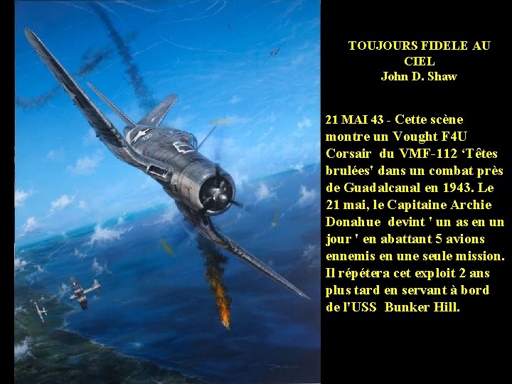 TOUJOURS FIDELE AU CIEL John D. Shaw 21 MAI 43 - Cette scène montre