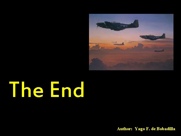 The End Author: Yago F. de Bobadilla 