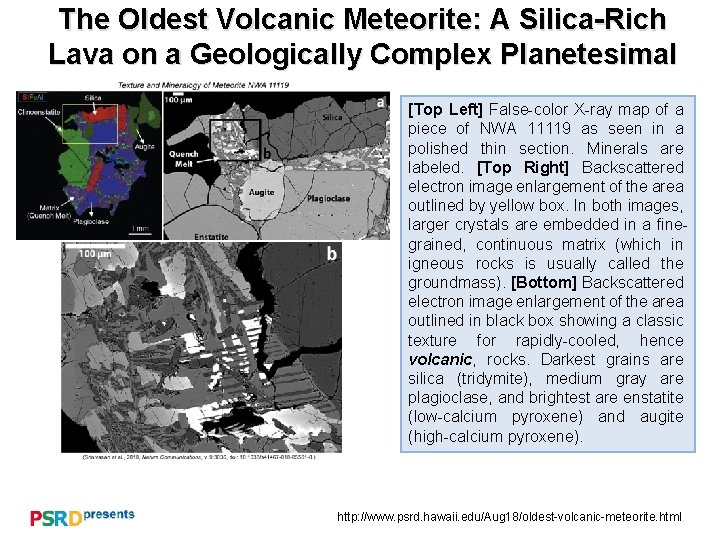 The Oldest Volcanic Meteorite: A Silica-Rich Lava on a Geologically Complex Planetesimal [Top Left]