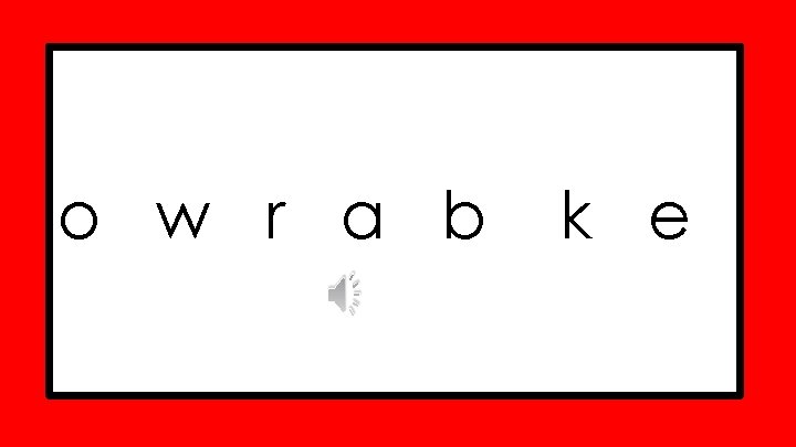 o w r a b k e 
