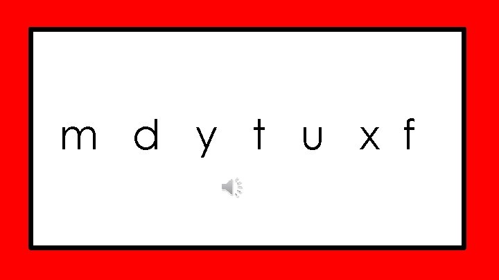 m d y t u x f 