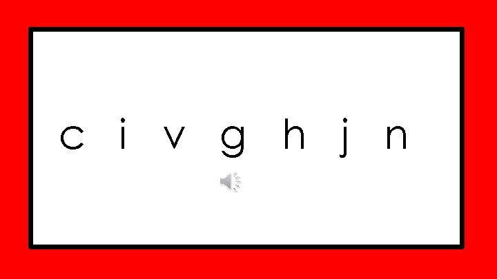c i v g h j n 