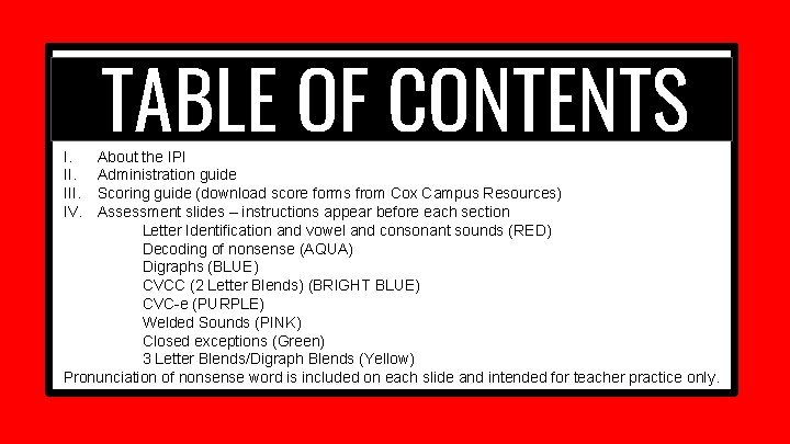 I. III. IV. TABLE OF CONTENTS About the IPI Administration guide Scoring guide (download