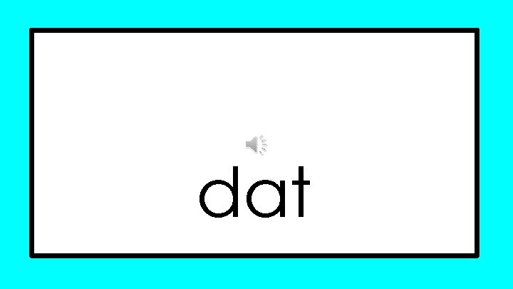 dat 