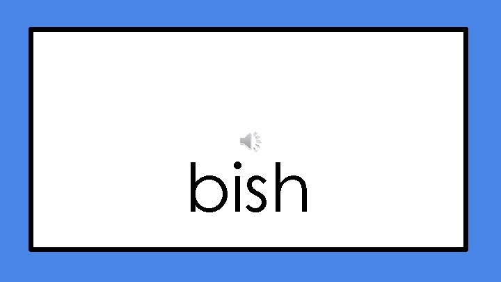 bish 