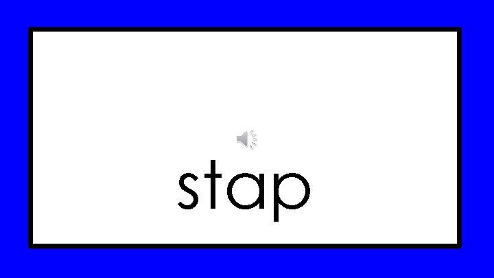 stap 