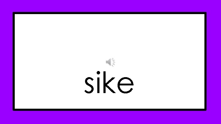 sike 