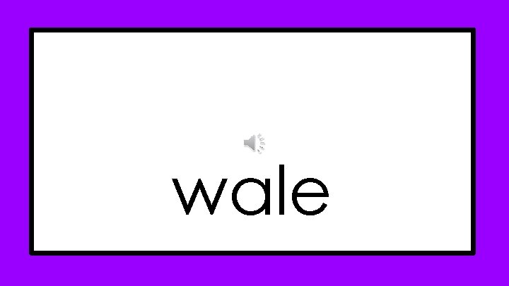 wale 