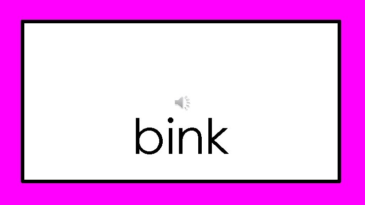 bink 