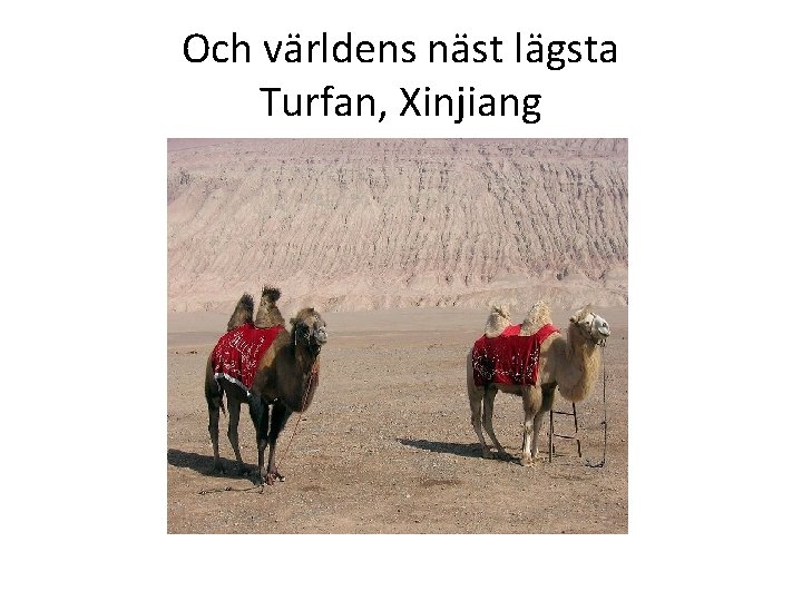 Och världens näst lägsta Turfan, Xinjiang 